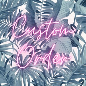 Custom Order
