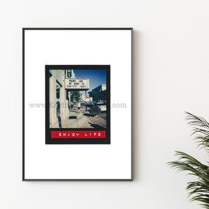 ENJOY LIFE - Unframed Photography Print, Polaroid Instant Film Print - Be Good to Yourself Today - Positive, Inspiration Quote