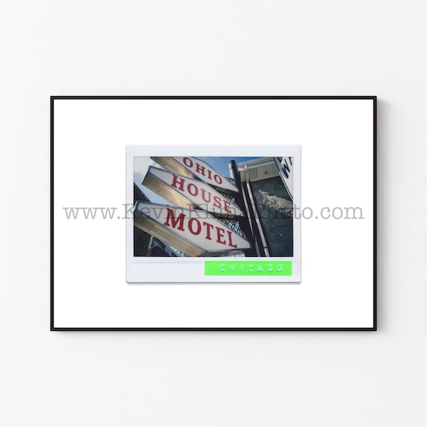 OHIO HOUSE MOTEL, Chicago Photography Print - Unframed Wall Art - Polaroid Instant Film Print - Chicago Motels, Hotel