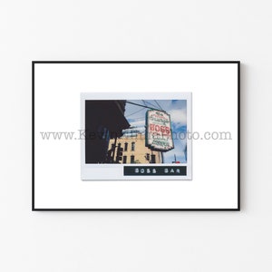BOSS BAR, Chicago Photography Print - Unframed Wall Art - Polaroid Instant Film Print - River North, Chicago Bar Signs