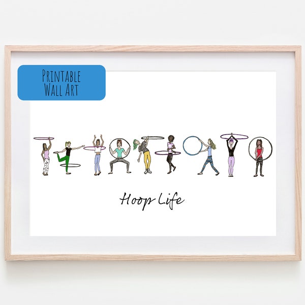 Printable wall art Hoop Life Hula hooping - Instant digital download
