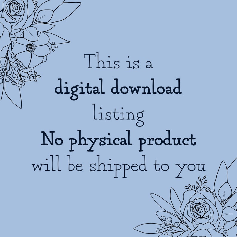 K&ouml;nnte beinhalten: Ein blauer Hintergrund mit schwarzen floralen Illustrationen oben und unten. Der Text lautet "Dies ist ein digitaler Download-Eintrag. Es wird kein physisches Produkt an Sie versandt."