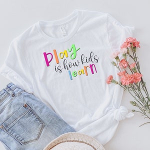 SLP Shirt | Play is How Kids Learn Unisex T-Shirt | Speech Therapy Shirt | SLP T-Shirt | Speech Therapist Tee | Early Childhood Educator Tee