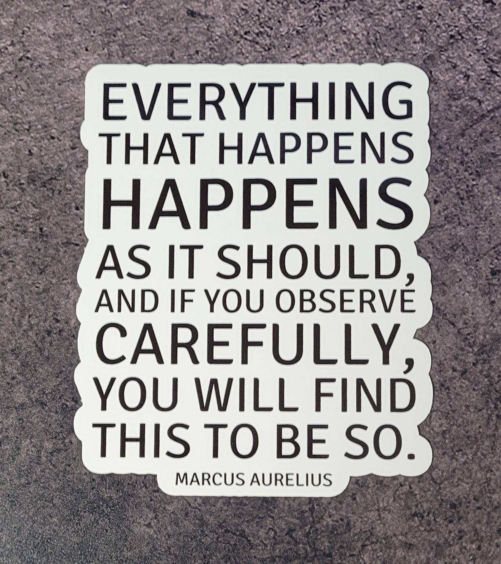 Marcus Aurelius Quote Sticker, Stoic Quote Sticker, Meditations Marcus Aurelius Decal, Everything that Happens, Quotes about Fate