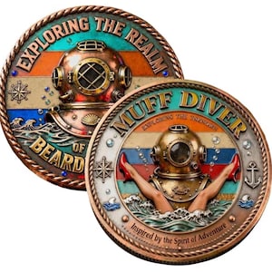 May include: Two bronze-colored coins with nautical themes. One coin features a diving helmet and the text "EXPLORING THE REALM OF BEARD." The other coin shows legs in red heels emerging from water, with the text "MUFF DIVER." Both coins have rope-like edges.
