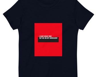 Kids Tee – Comfortable and Fun Everyday Wear for Children I am Hard of Hearing - Organic cotton kids t-shirt