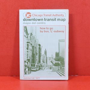Chicago Transit Authority Downtown Transit Map by Bus, L, Subway Vintage 1977 Summer Fall