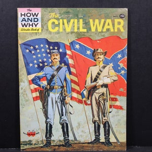 Vintage Book The How And Why Wonder Book Of The Civil War / 1976 Softcover / History / Educational / Home School