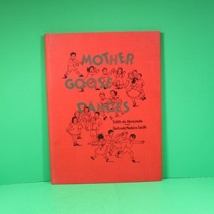 Mother Goose Dances Vintage 1940 Large Hardcover Children&#39;s Book / Children&#39;s Songs / Children&#39;s Dance