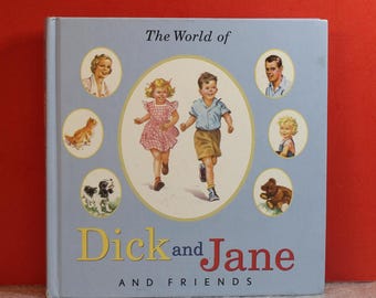 Vintage Children's Book The World Of Dick and Jane and Friends