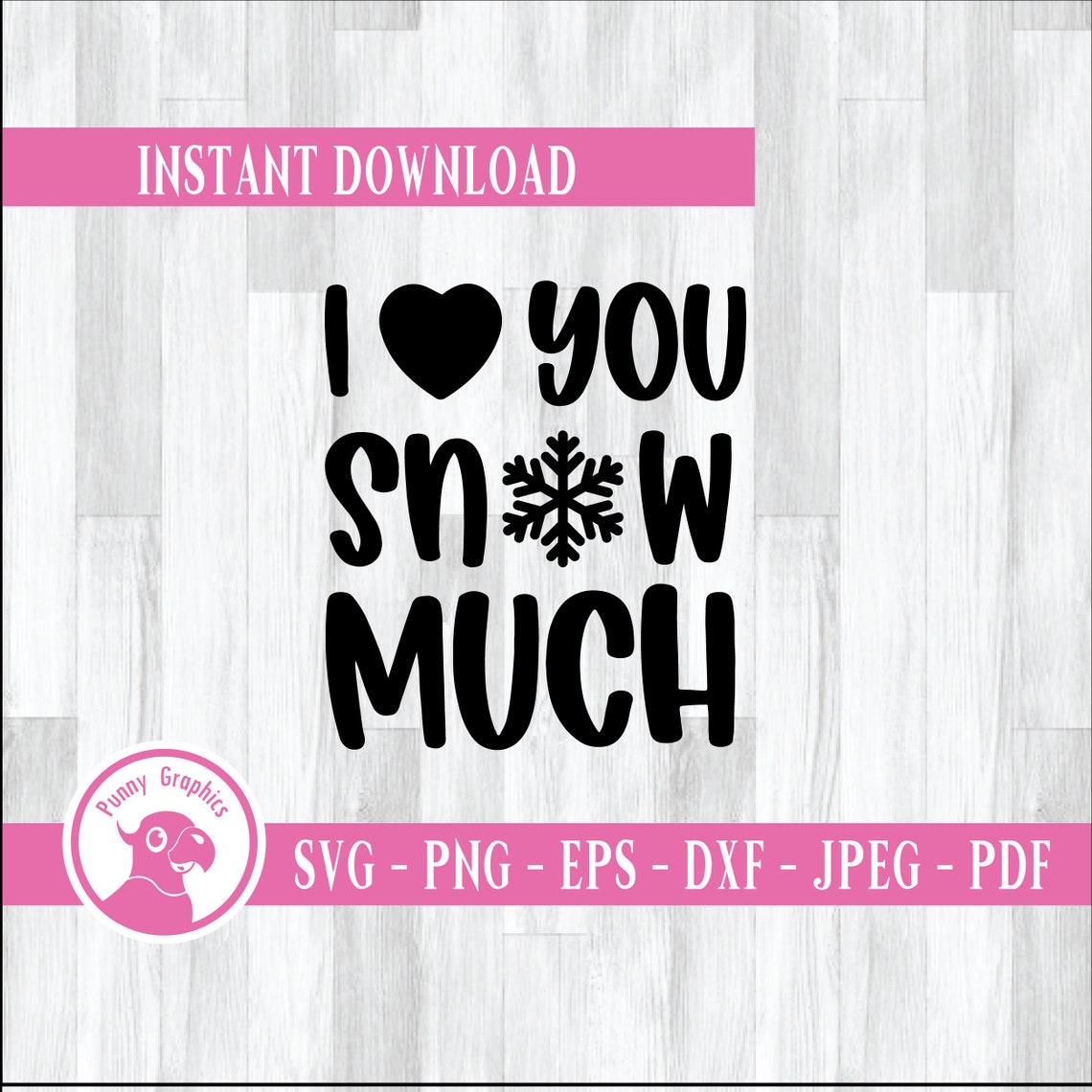 I Love You Snow Much SVG Winter Love Svg Snow Monogram Etsy UK