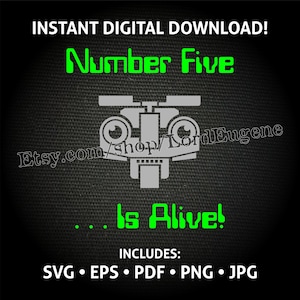 Johnny 5 Short Circuit is Alive Digital Clipart SVG PNG EPS and More Files for Cricut Silhouette and Other - T-Shirts, Stickers, Mugs, More!
