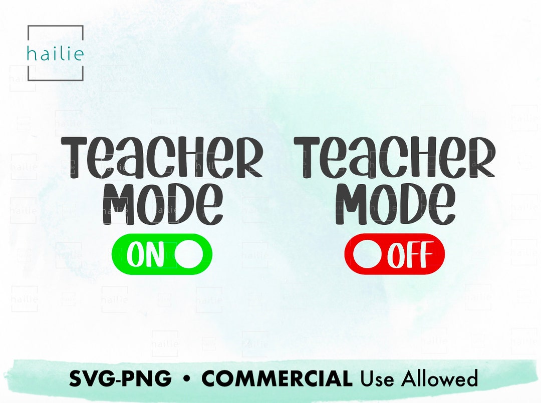 Teacher Mode on off Svg, Back to School Svg Funny Shirt Svg Svg Files ...