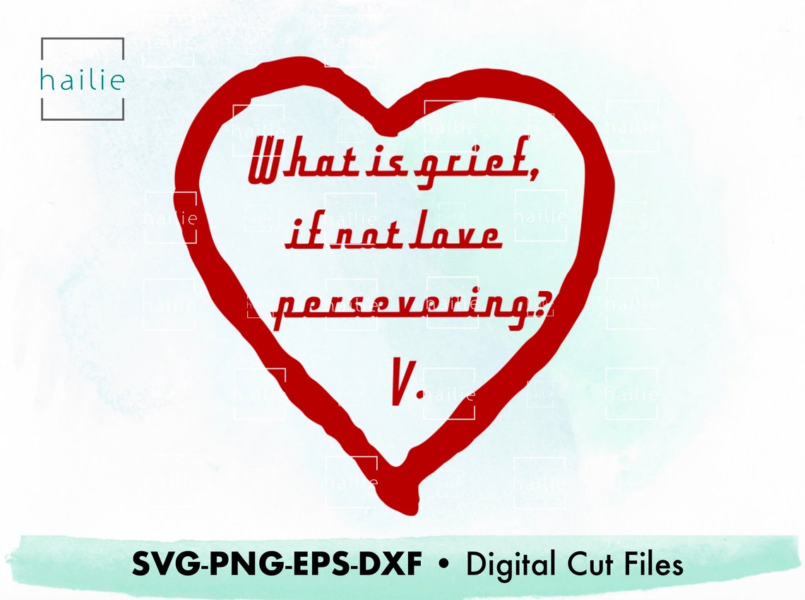 What is Grief If Not Love Persevering Heart Svg Wandavision Etsy UK