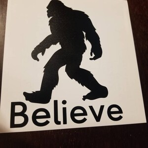 Believe/Big Foot Decal