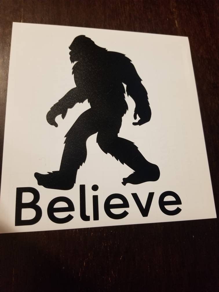 Believe/Big Foot Decal