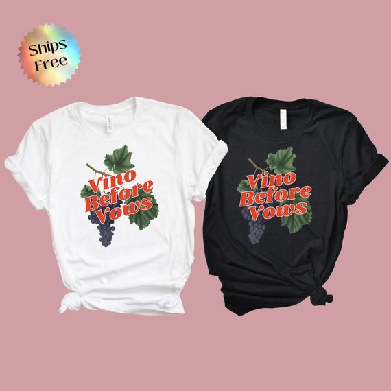 Vino Before Vows Bachelorette Party T 