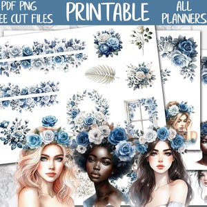May include: Printable planner pages featuring watercolor illustrations of blue and white roses, floral wreaths, and portraits of women with flower crowns. The text "PDF PNG FREE CUT FILES PRINTABLE ALL PLANNERS" is at the top.
