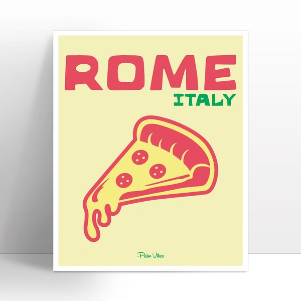 ROME ITALY! | Wall Art | Wall Decor | Illustration | Travel Art | Capital Of Italy | Pepperoni Pizza | Italian Vibes | Good Vibes