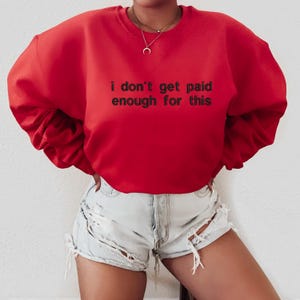 I Don’t Get Paid Enough for This Embroidered Shirt – Work Humor Tee – Funny Employee Gift – Office Sarcasm Shirt – Unisex Fit