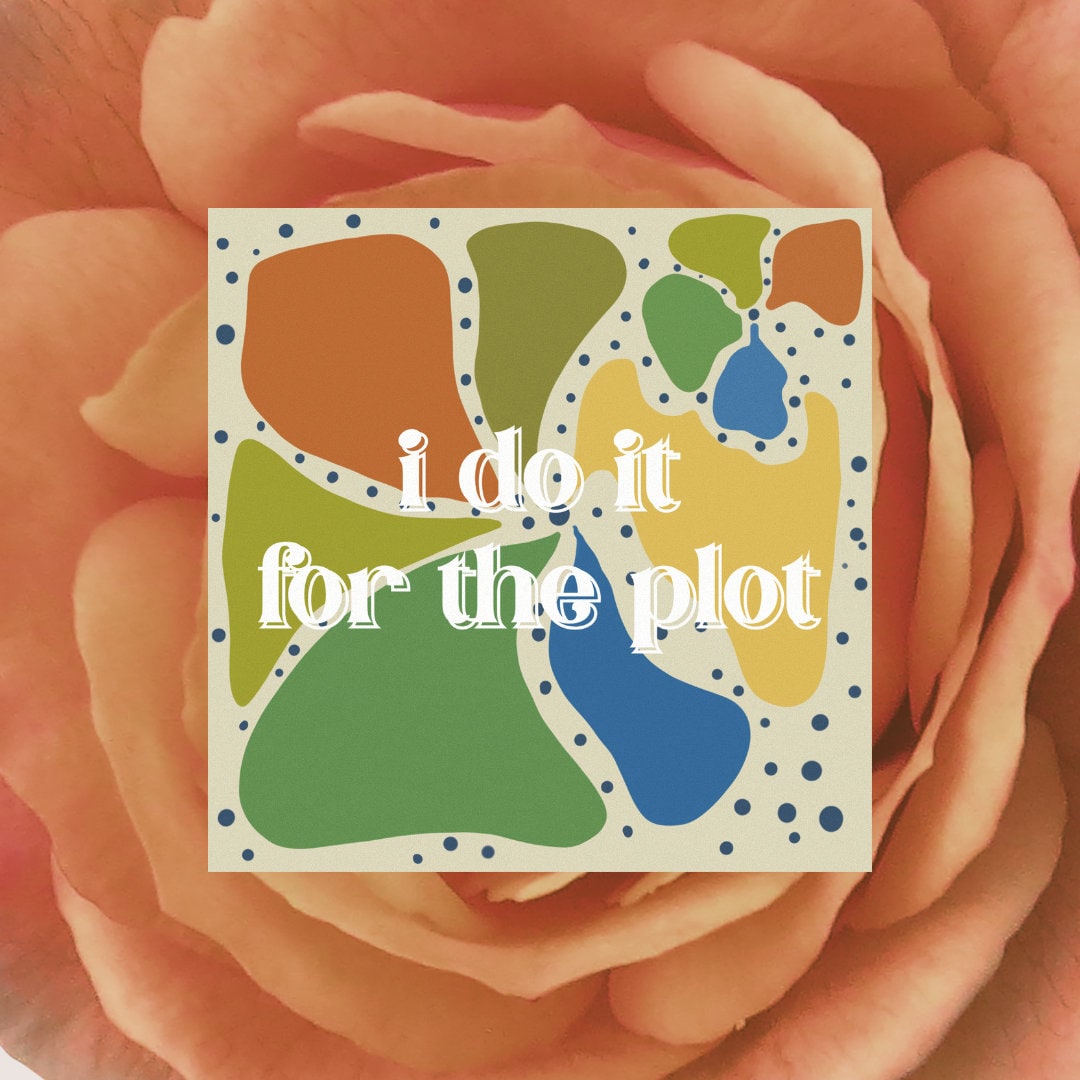 Do It For The Plot Sweatshirt