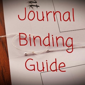 Journal Binding Guide plus NEW supplement!-Simple instructions; you probably have the supplies st home-Bind your own blank book-Reuse paper!