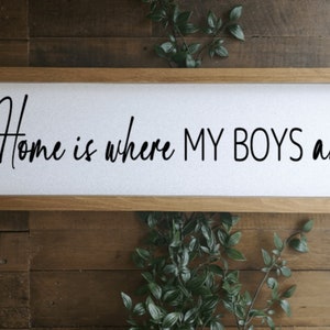 Home is Where My Boys Are, Framed Wooden Sign, Gift For Her, Home Wall Decor Farmhouse Rustic Gift Present/Farmhouse sign UK