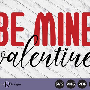 Be Mine Valentine Svg - Cita del Día de San Valentín Svg - Be My Valentine Svg - I Love You Svg - Cut File For Cricut - Descarga instantánea