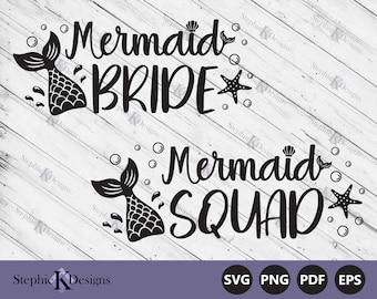 Mermaid Bachelorette Party Shirts - Mermaid Stagette - Mermaid Bride Svg - Bridal Party Svg - Mermaid Squad Svg - Instant Download