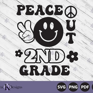 Peace Out 2e leerjaar Svg - laatste dag van school Svg - einde van school Svg - afstuderen Svg - Groovy Retro - Cut File Circut - Instant Download