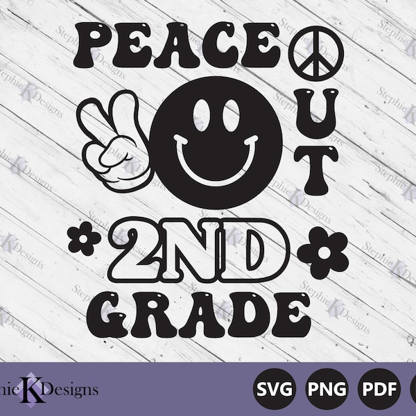 Peace Out 2nd Grade Svg - Last Day of School Svg - End of School Svg - Graduation Svg - Groovy Retro - Cut File Circut - Instant Download