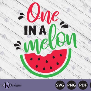 May include: A digital design featuring a watermelon slice with a bite taken out of it. The text "One in a melon" is written in a whimsical font above the watermelon.
