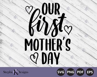 Nuestro Primer Día de la Madre Svg - Mom Life Svg - Motherhood Svg - New Mom Svg - Cut File For Cricut - Printable Mom Clipart - Descarga instantánea
