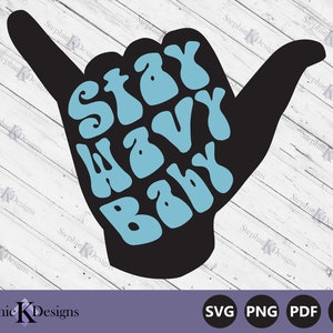 Stay Wavy Baby Svg - Strand shirt Svg - Surfs Up Svg - Hang Loose Svg - Cut File voor Cricut - Printable Clipart - Instant Download