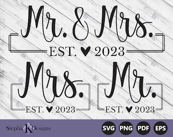 Mr and Mrs Est Svg - Wedding Svg - Bridal Shower Svg - Wedding Gift Svg - Bride and Groom Svg - Cut File For Cricut - Instant Download