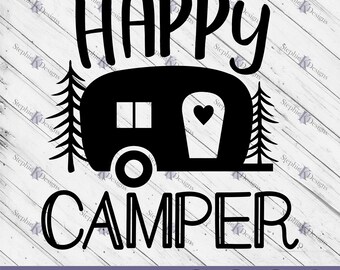 Happy Camper Svg - Summer Svg - Camping Clipart - Camper Life Svg - Adventure Svg - Camping Quote Svg - Camper Cut File - Instant Download