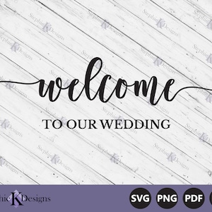 Welcome To Our Wedding Svg - Wedding Welcome Sign Svg - Wedding Svg - Rustic Wedding Sign Svg - Cut File For Cricut - Instant Download