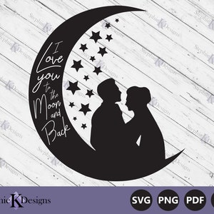I Love You To The Moon And Back Svg - Wedding Quote Svg - Moon and Stars Svg - Love You More Svg - Cut File For Cricut - Instant Download