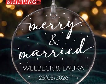 Merry and Married Custom Christmas Ornament, First Xmas Mr & Mrs Keepsake, Newlywed Acrylic Ceramic Glass Bauble