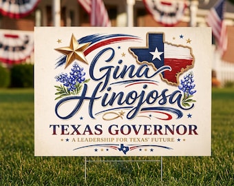 Gina Hinojosa Governor Yard Sign, Gina Hinojosa Campaign Sign, Texas Governor Election Sign, Political Lawn Sign, Outdoor Texas Campaign