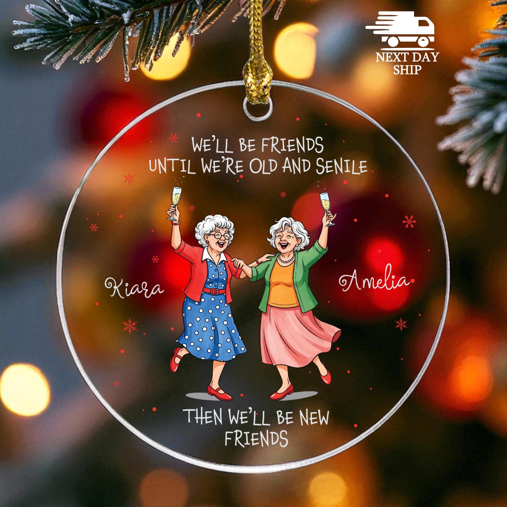 Best Friend Christmas Ornament, Funny Old Lady Friends Gift, Personalized Friendship Ornament, Custom Name Keepsake for Besties