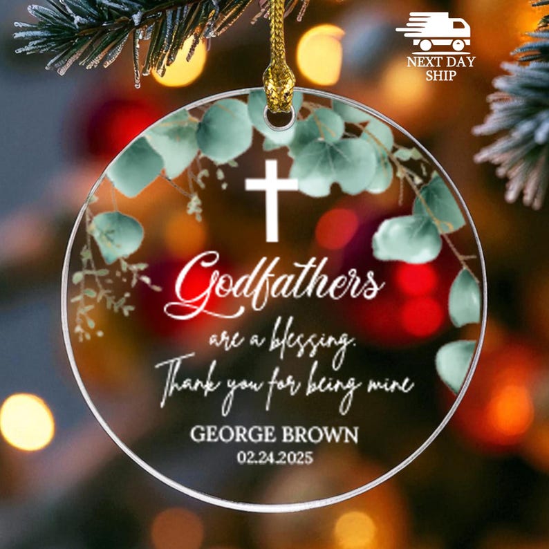 Custom Godfathers Name Ornament, Gift For Godfathers, Special Day Keepsake, Personalized Godfather Ornament, Baptism Christmas Ornament Acrylic