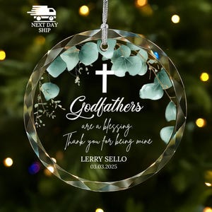 Custom Godfathers Name Ornament, Gift For Godfathers, Special Day Keepsake, Personalized Godfather Ornament, Baptism Christmas Ornament Glass