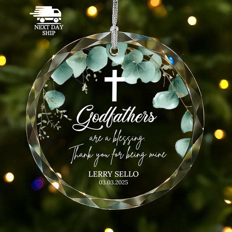 Custom Godfathers Name Ornament, Gift For Godfathers, Special Day Keepsake, Personalized Godfather Ornament, Baptism Christmas Ornament Glass