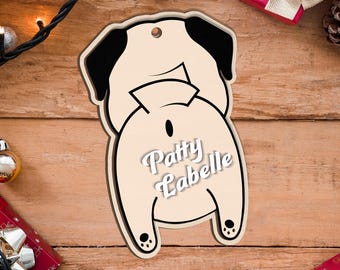 Personalized Pug Butt Wooden Ornament, Hang on tree or use as gift tag