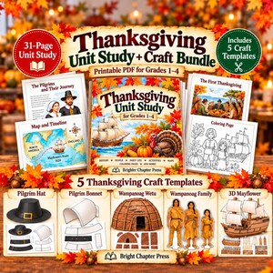 May include: A Thanksgiving Unit Study and Craft Bundle printable PDF for grades 1-4. Includes 31 pages of educational content, historical illustrations, maps, coloring pages, and 5 craft templates featuring a pilgrim hat, bonnet, wetu, family, and 3D Mayflower.