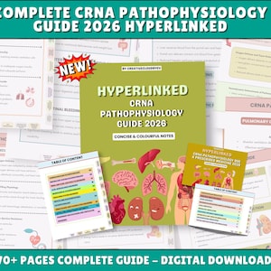 May include: A digital guide titled "COMPLETE CRNA PATHOPHYSIOLOGY GUIDE 2026 HYPERLINKED" with "CONCISE & COLOURFUL NOTES". The guide includes a table of contents and anatomical illustrations of organs. The text "170+ PAGES COMPLETE GUIDE - DIGITAL DOWNLOADS" is also visible.