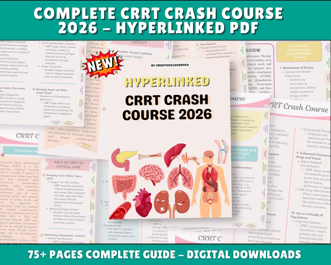 CRRT Crash Course, ICU Nursing Study Guid, 80+ Pages, Hyperlinked 2026 ...