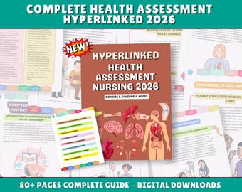 May include: A digital guide titled "Complete Health Assessment Hyperlinked 2026" with "Concise & Colourful Notes." The guide features anatomical illustrations and a table of contents. The image includes the text "80+ Pages Complete Guide - Digital Downloads."