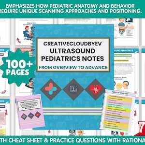 Ultrasound Pediatrics Study Notes with Cheat Sheet & Physics Question, Ultrasound tech, Sonographer Study Guide, NEW Edition - 100+ Pages